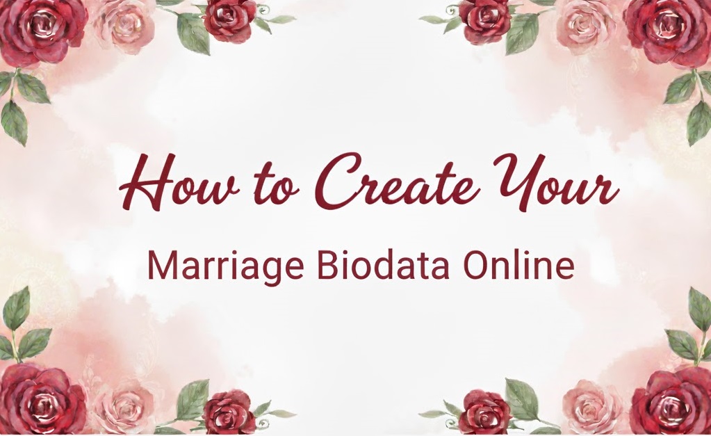 How to Create Your Marriage Biodata Online: A Complete Guide